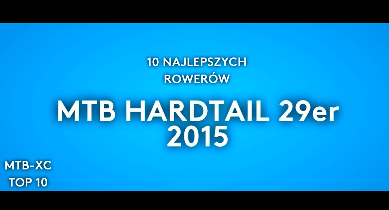 TOP 10: Najlepsze hardtaile 29″ z kolekcji 2015
