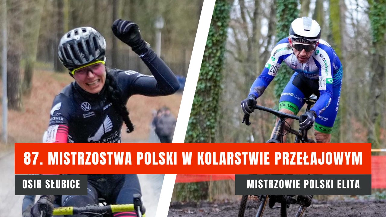 Zuzanna Krzystała i Marek Konwa najlepsi w Elicie! | 87. Mistrzostwa Polski w kolarstwie przełajowym 2024, Słubice | WYNIKI