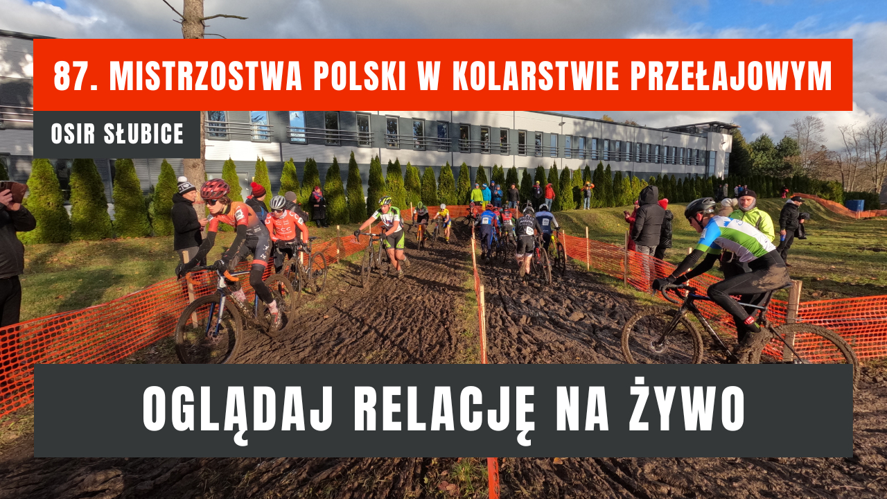 Transmisja na żywo z 87. Mistrzostw Polski w kolarstwie przełajowym w Słubicach | WIDEO