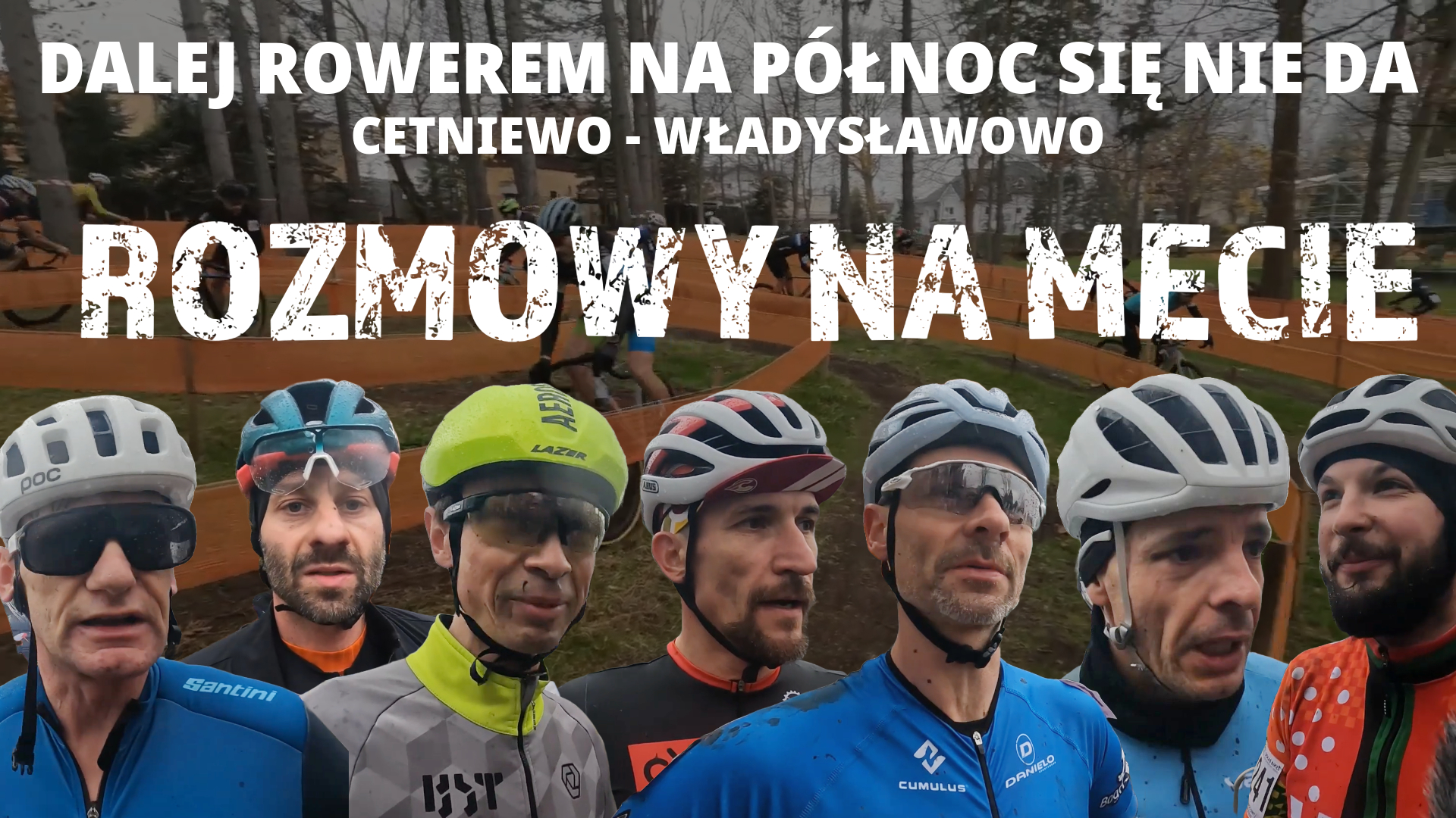 „Rozmowy na mecie” | MASTERS | Dalej na północ rowerem się nie da, Cetniewo-Władysławowo | WIDEO