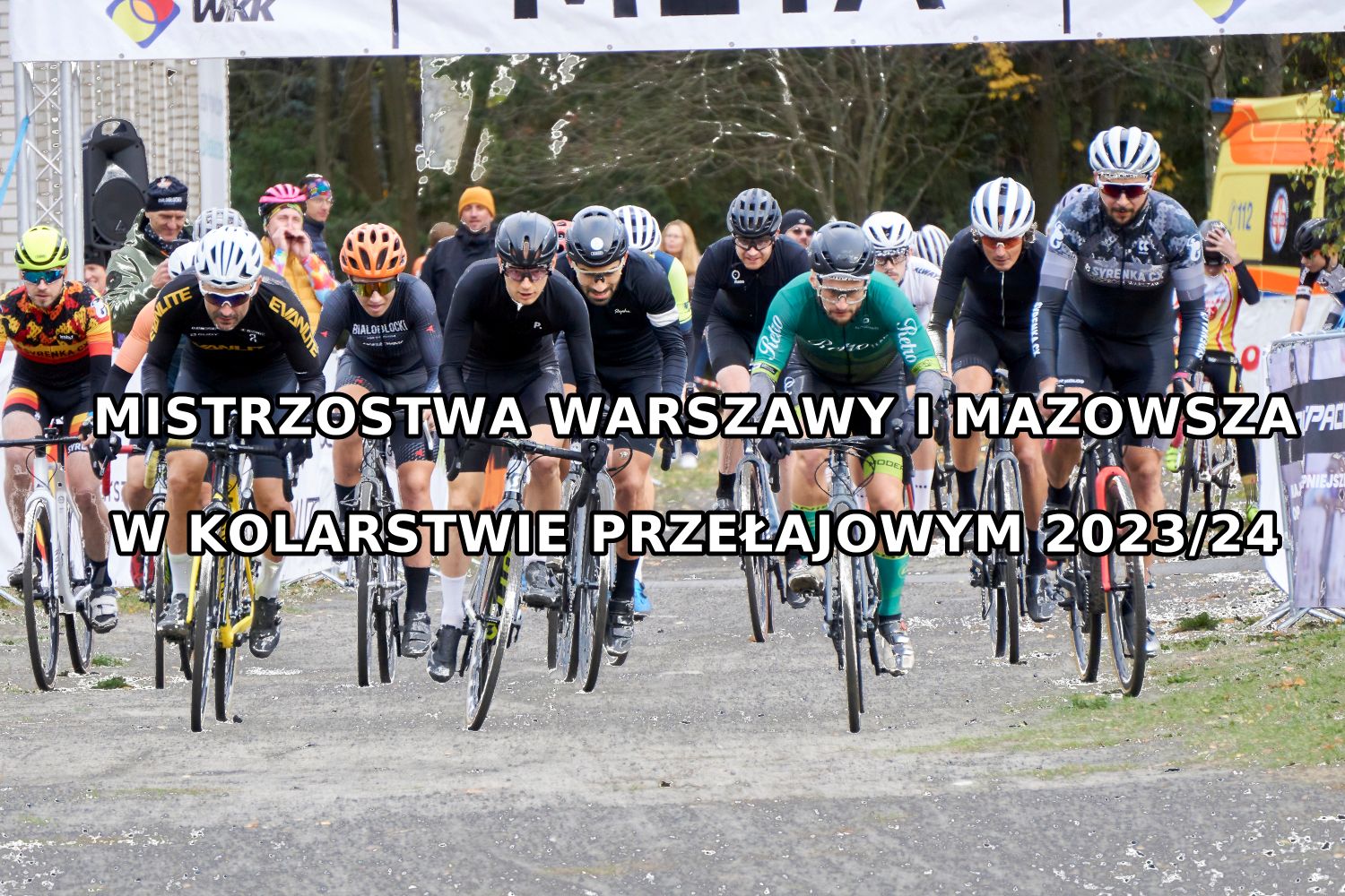 Mistrzostwa Warszawy i Mazowsza w kolarstwie przełajowym, Poligon WAT | RELACJA | KOMENTARZE POSTARTOWE | WYNIKI