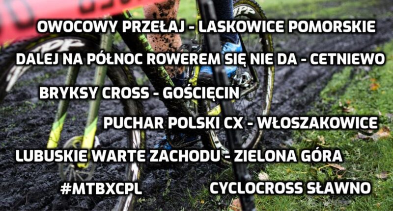Przełajowy szczyt sezonu w Polsce – Owocowy Przełaj, Cetniewo, Bryksy Cross, Włoszakowice, Zielona Góra i Sławno | ZAPOWIEDŹ