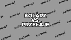 KOLARZ vs. PRZEŁAJE KOLARZ vs. PRZEŁAJE