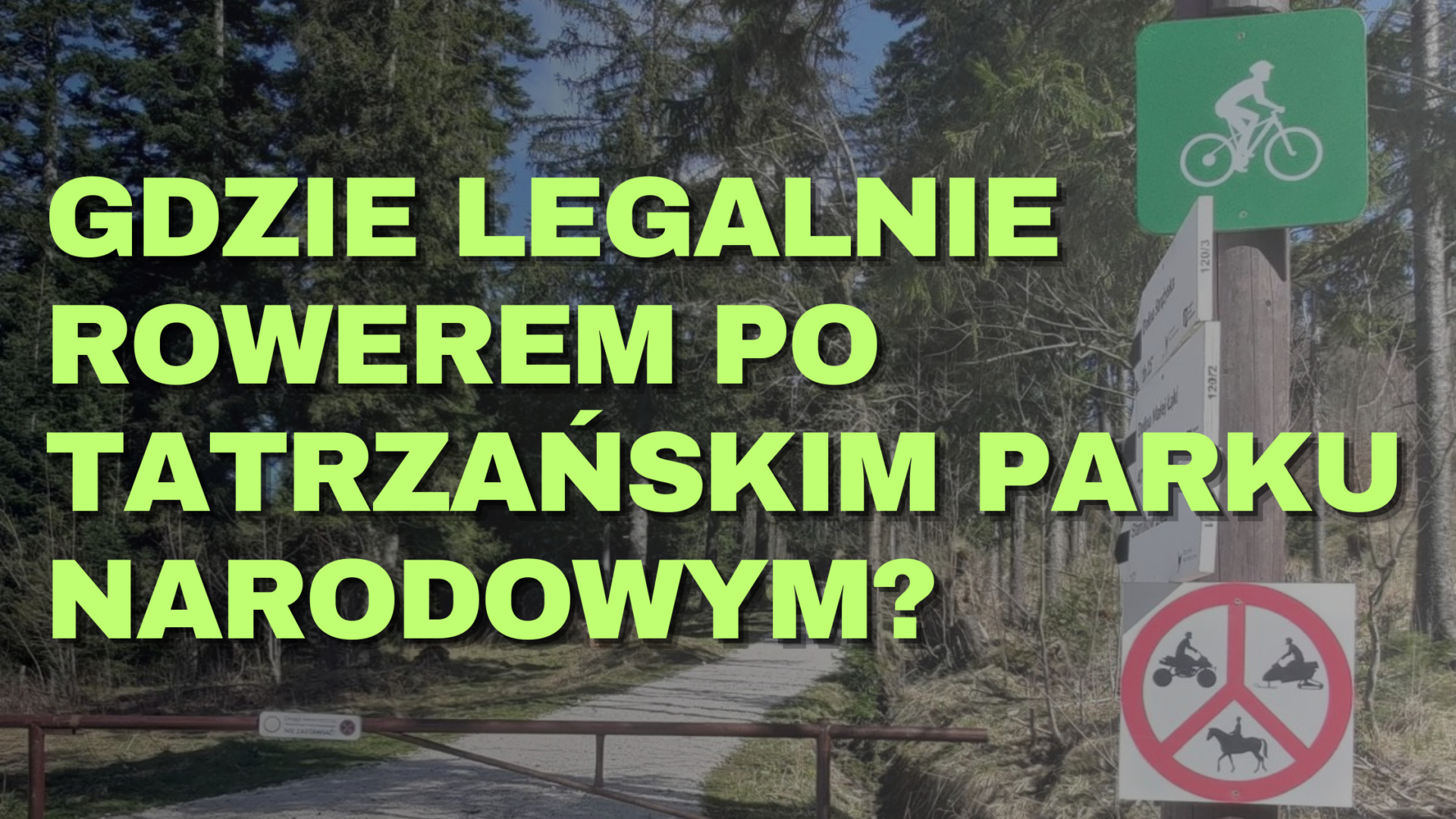 Dokąd legalnie rowerem w Tatrzańskim Parku Narodowym?